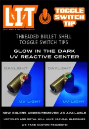 Lit Guitars GITD/UV Bullet Casing Toggle Switch Tip