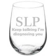 SLP Speech Language Pathologist Stemmed / Stemless Wine Glass