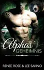 Alphas Geheimnis (Bad-Boy-Alphas-Serie) [German] by Renee Rose