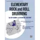 Elementary Rock and Roll Drumming