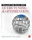 Microsoft SQL Server 2014 Query Tuning & Optimization by Benjamin Nevarez: New