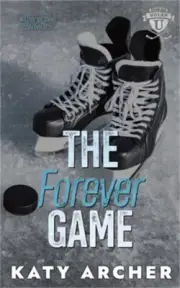 The Forever Game: A Hockey Romance Epilogue (Paperback or Softback)