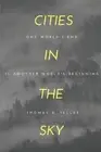 Cities in the Sky by Thomas X. Teller (English) Paperback Book