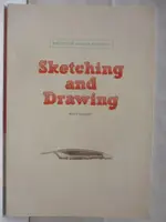 【書寶二手書T6／藝術_M2N】SKETCHING AND DRAWING