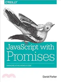 在飛比找三民網路書店優惠-Javascript With Promises