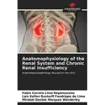 ANATOMOPHYSIOLOGY OF THE RENAL SYSTEM AND CHRONIC RENAL INSUFFICIENCY