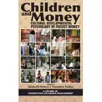 CHILDREN AND MONEY: CULTURAL DEVELOPMENTAL PSYCHOLOGY OF POCKET MONEY (HC)