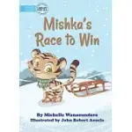 MISHKA’S RACE TO WIN