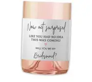 Bridesmaid Mini Champagne Labels, Funny Bridesmaid Proposal, Now Act 10 Pack