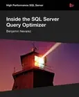 Benjamin Nevarez Inside the SQL Server Query Optimizer (Paperback)
