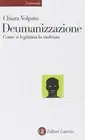 Chiara Volpato Deumanizzazione. Come si legittima la vio (Paperback) (US IMPORT)