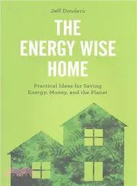 在飛比找三民網路書店優惠-The Energy Wise Home ─ Practic