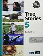 TRUE STORIES 5 STUDENT BOOK WITH ESSENTIAL ONLINE RESOURCES 2/E HEYER 2018 PEARSON
