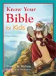 Know Your Bible for Kids ― My First Bible Reference for Ages 5-8