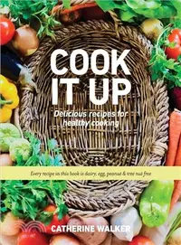 在飛比找三民網路書店優惠-Cook It Up ― Delicious Recipes
