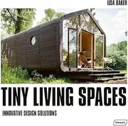 Tiny Living Spaces: Innovative Design Solutions