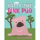 Patty the Pink Pug: An interesting, cute children’s book about acceptance for kids ages 3-6,7-8