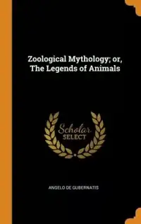 在飛比找博客來優惠-Zoological Mythology; or, The 