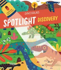 在飛比找誠品線上優惠-Spotlight Discovery: Dinosaurs