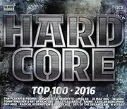 Hardcore Top 100: 2016 / Various -Various Artists CD