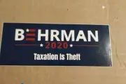 Dan Behrman Taxation Is Theft2020 Libertarian Candidate OfficialCampaign sticker