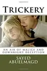 Trickery: An air of malice and downright deception: Volume 40 (Da Bomb). DM<|