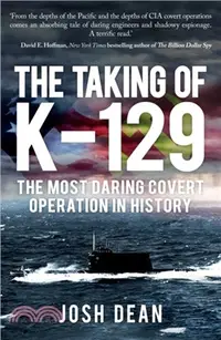 在飛比找三民網路書店優惠-The Taking of K-129：The Most D