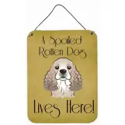 Carolines Treasures BB1464DS1216 Cocker Spaniel Spoiled Dog Lives Here Wall a...