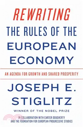 Rewriting the Rules of the European Economy : An Agenda for Growth and Shared Prosperity