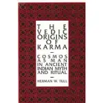 THE VEDIC ORIGINS OF KARMA