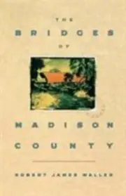 The Bridges of Madison County By Waller, Robert James 1992 Hardcover Brand New