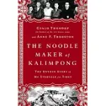 THE NOODLE MAKER OF KALIMPONG: THE DALAI LAMA’S BROTHER AND HIS STRUGGLE FOR TIBET