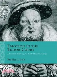 在飛比找三民網路書店優惠-Emotion in the Tudor Court ─ L