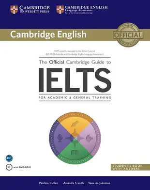 The Official Cambridge Guide to IELTS Student's Book with Answer Booklet (+DVD-R)