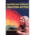 AMERICAN INDIAN CREATION MYTHS