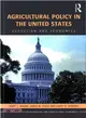 Agricultural Policy in the United States ─ Evolution and Economics