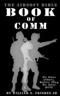 在飛比找博客來優惠-The Airsoft Bible: Book of Com