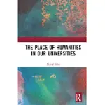 THE PLACE OF HUMANITIES IN OUR UNIVERSITIES