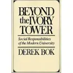 BEYOND THE IVORY TOWER: SOCIAL RESPONSIBILITIES OF THE MODERN UNIVERSITY
