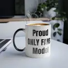 Funny Gag Gift Proud Only Fans Model Color Changing Morphing Mug