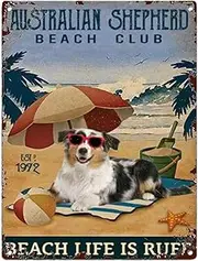 Snowsun Metal Sign Australian Shepherd Beach Club Funny Retro Vintage Aluminum Sign for Home garden Coffee Wall Decor Metal Tin Sign 8x12 Inch