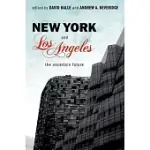 NEW YORK AND LOS ANGELES: THE UNCERTAIN FUTURE