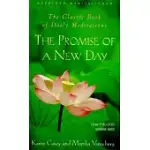 THE PROMISE OF A NEW DAY: A BOOK OF DAILY MEDITATIONS