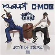 Kurupt C Mob Gotti Mob Dont Be Stupid Vinyl