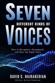 Seven Different Kinds of Voices: Recognizing, Distinguishing and Obeying the Voi