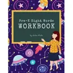 PRE-K SIGHT WORDS WORKBOOK: A SIGHT WORDS AND PHONICS ACTIVITY WORKBOOK FOR BEGINNING READERS AGES 3-4