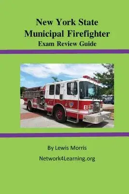 New York State Municipal Firefighter Exam Review Guide