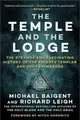 The Temple and the Lodge ― The Strange and Fascinating History of the Knights Templar and the Freemasons