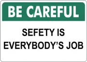 OSHA SAFETY: BE CAREFUL SAFETY IS EVERYBODYS| Laminated Vinyl Decal Sticker
