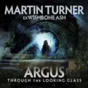 MARTIN TURNER ARGUS THROUGH THE LOOKING GLASS NEW CD